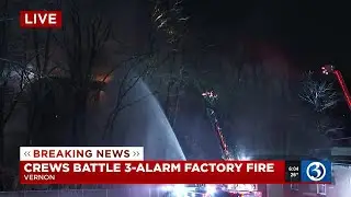 VIDEO: Crews battle 3-alarm fire at old factory in Vernon