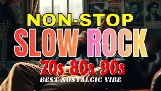 Classic Rock Ballads 70s 80s 90s 🎸 Greatest Power Ballads Medley 💖 Best Slow Rock Love Songs Nonstop