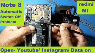 Redmi Note8 Automatic Switch Off Problem ! Only Charging Time On ! New Solution 100% Ok.
