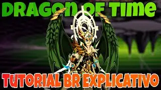 [AQW] DRAGON OF TIME [TUTORIAL BR EXPLICATIVO!] ATUALIZADO!