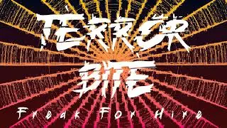 Terror Bite - Freak For Hire [Electro / Dubstep / Metal / Metalstep]