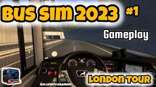 BUS SIMULATOR 2023 / LONDON TOUR/ (Gameplay) PART -1 #supportmychannel  #youtube #gaming