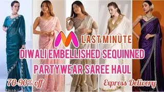 Myntra Last Minute Diwali Outfit ideas | Embellished Sequinned Party-wear Saree Haul | 70-90% off 