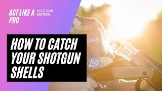 LEARN HOW TO CATCH YOUR SHELLS