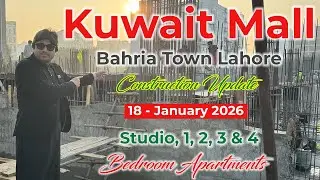 Kuwait Mall Bahria Town Lahore | Construction Update Jan 2026 | A Secure Investment opportunity