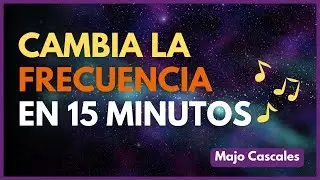 Cambia tu frecuencia en 15 minutos