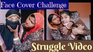 #like Face Cover Challenge||Struggle Video||Social Awareness||Escape Challenge||Manya Creation