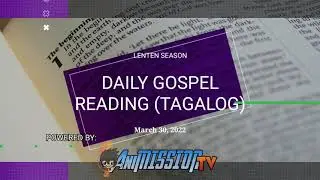 Daily Tagalog Gospel Reading Plus Short Reflection | Juan 5:17-30 | March 30, 2022