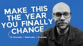 Make This The Year You Finally Change