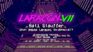 Matt Stauffer - What Makes Laravel So Special