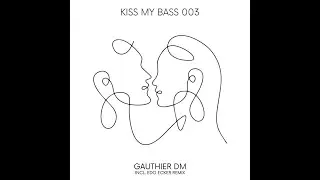 Gauthier DM -- Bird Bass (Edo Ecker Remix)