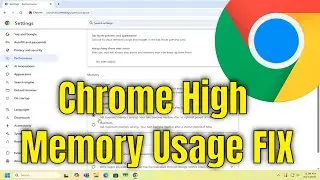 How To Fix Google Chrome High Memory Usage [2026 FIX]
