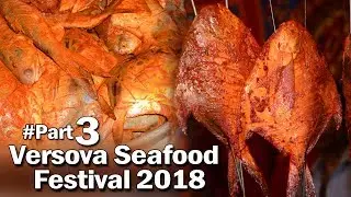 Versova Seafood Festival 2018 | Biggest Seafood Festival | Vesava Koli Festival | Food Vlog #3