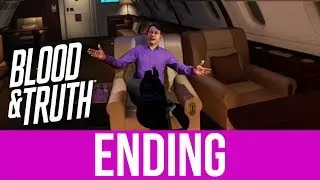 BLOOD & TRUTH ENDING Gameplay Walkthrough Part 8