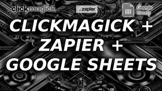 ClickMagick + Zapier + Google Sheets to track gclid's