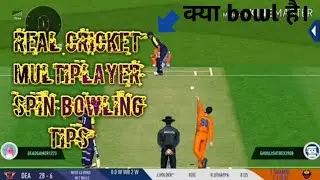 Real cricket 19 multiplayer spin bowling tips