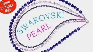 Make this Swarovski Pearl three strand necklace