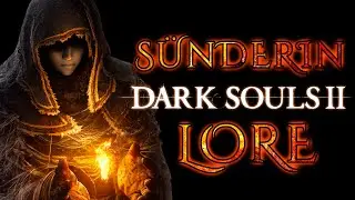 Die Sünden der Sünderin | Dark Souls 2 Lore auf Deutsch