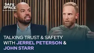 Safe Space, a Trust & Safety Podcast: Jerrel Peterson | EP 2