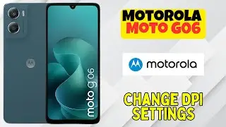 Как изменить настройки DPI на Motorola Moto G06 | Простое руководство по настройке DPI