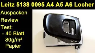 Leitz NeXXt 5138 0095 Locher - Auspacken Review Test mit 40 Blatt 80g/m² A4 Papier
