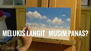 Tutorial Melukis Langit dan Awan Musim Panas Menggunakan Cat Akrilik