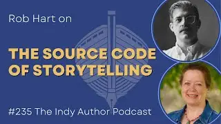 The Source Code of Storytelling with Rob Hart - #235