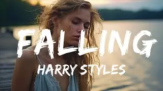 Sad Emotional Music Mix -  Harry Styles - Falling (Official Video)  - 1 Hour Version