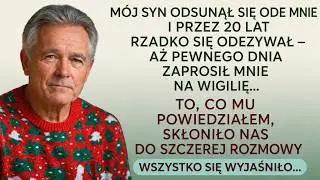 Przez 20 lat mój syn MNIE IGNOROWAŁ. Kiedy dostałem pieniądze, nagle ZAPROSIŁ mnie na Wigilię…