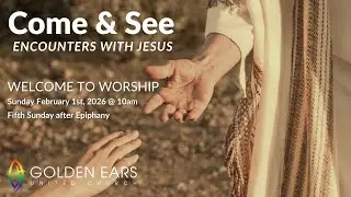 Sunday Worship Livestream 10am February 1st, 2026 from Golden Ears United Church