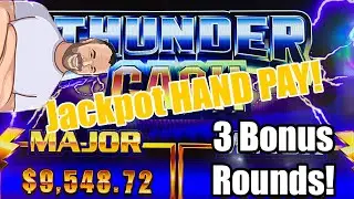 Thunder Cash - Chasing that HUGE Major!  3 Bonus Games!  Jackpot HAND PAY!