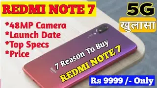Redmi Note 7 - First Look, Price, Launch Date in India, 48MP Camera, 5G Support and Specs ?