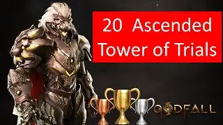 20 Ascended tower of trials Godfall