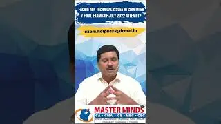 Facing any technical issues in CMA Inter Final Exams of July 2022 Attempt