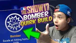 DOES THIS HELP? BOMBER PLAYER QUIRK BUILD! | MLB The Show 17 Diamond Dynasty