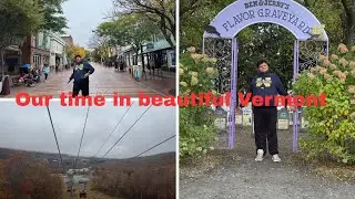 Crossing Into Vermont: Burlington Downtown, Ben & Jerry’s Graveyard & Stowe Gondola Ride
