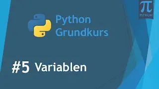 Programmieren lernen mit Python 👩‍🎓 #5 Variablen