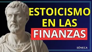 Aplica la Mentalidad ESTOICA a tus FINANZAS 💰 (Atraeras RIQUEZA) S&Eacute;NECA