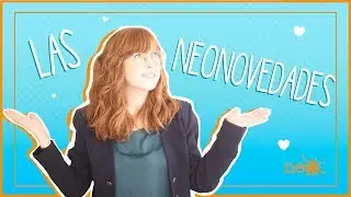 Neonovedades primer semestre 2018  &hearts; Plataforma Neo