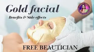 Gold facial Benefits & Side effects #goldfacial #beautyindustry #freebeautationcourse 
