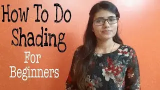 How to do shading | Shading Tutorial For Beginners | Tool Used For Shading