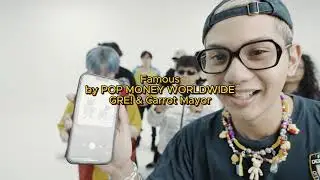 Famous by POP MONEY WORLDWIDE, Carrot Mayor, & GRE!