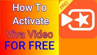 How to Activate VivaVideo PRO and Remove Watermark For Free.    DNHB TUTORIALS
