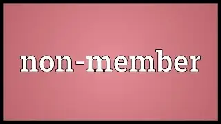 Non-member Meaning