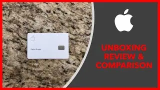 APPLE CREDIT CARD UNBOXING, REVIEW, COMPARISON