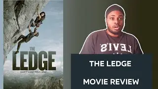 The Ledge (2022) - Movie Review