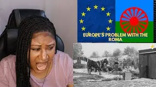 Europe's Problem w/The Roma |American Reaction