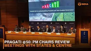 PRAGATI @50: PM Chairs Review Meetings with States & Centre
