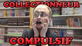 LA MALADIE DU COLLECTIONEUR ! COLLECTIONNEUR COMPULTIF 😱