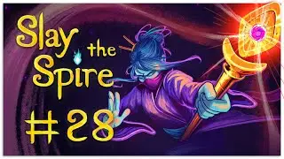 SAFETY FIRST! | Let's Play Slay the Spire #28